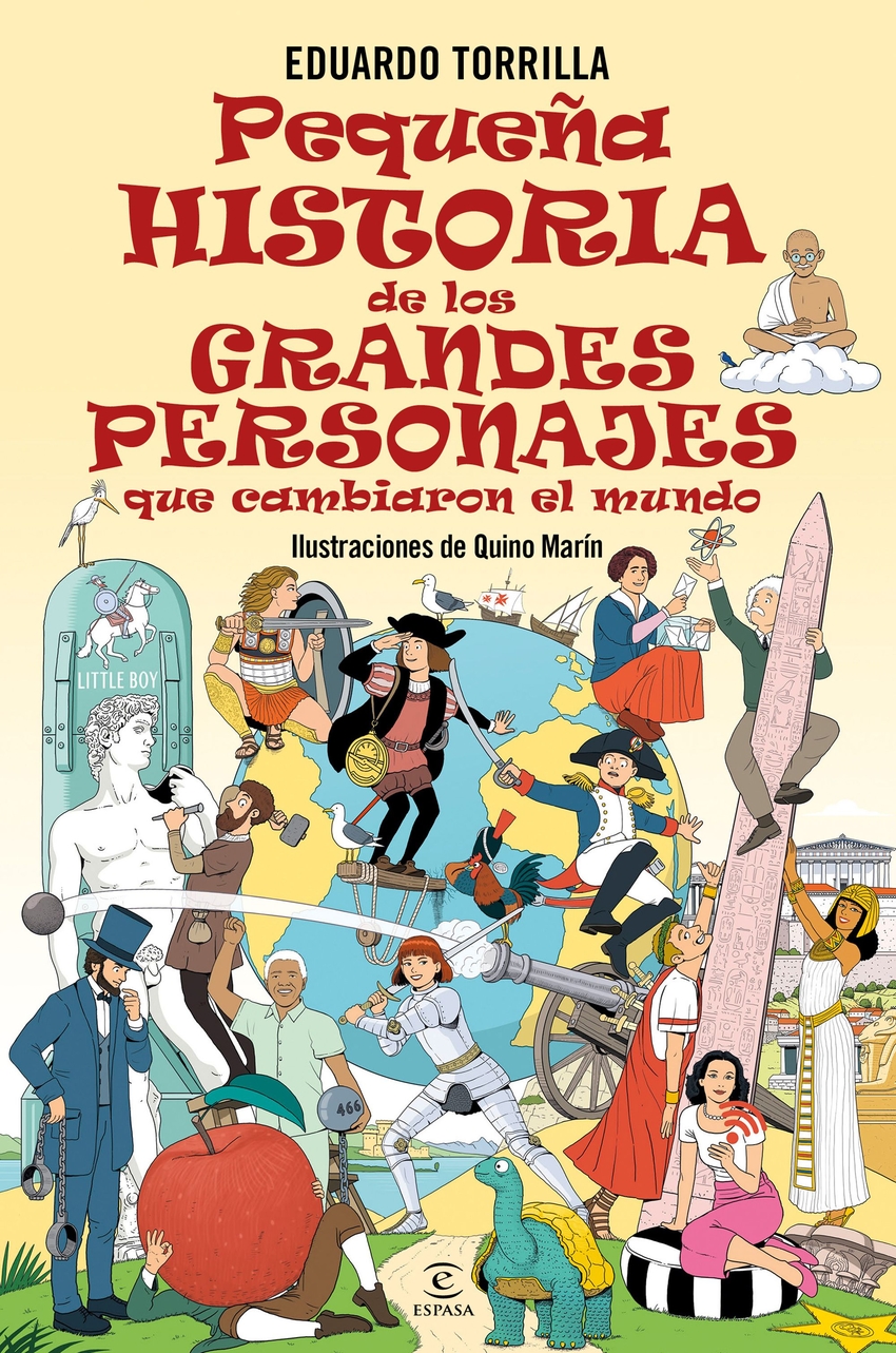 Peque�a historia de los grandes personajes que cambiaron el mundo