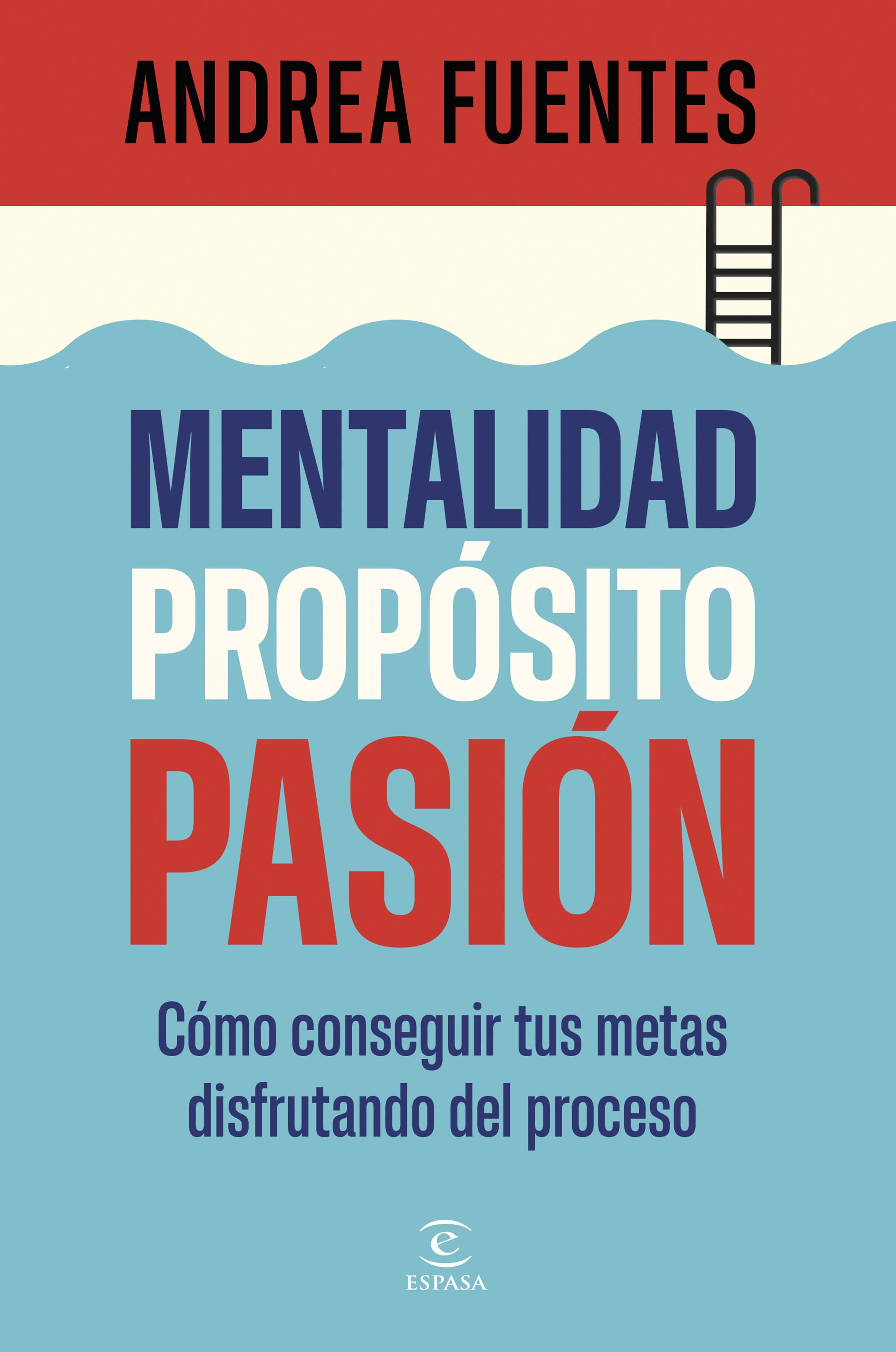 Mentalidad, prop�sito, pasi�n