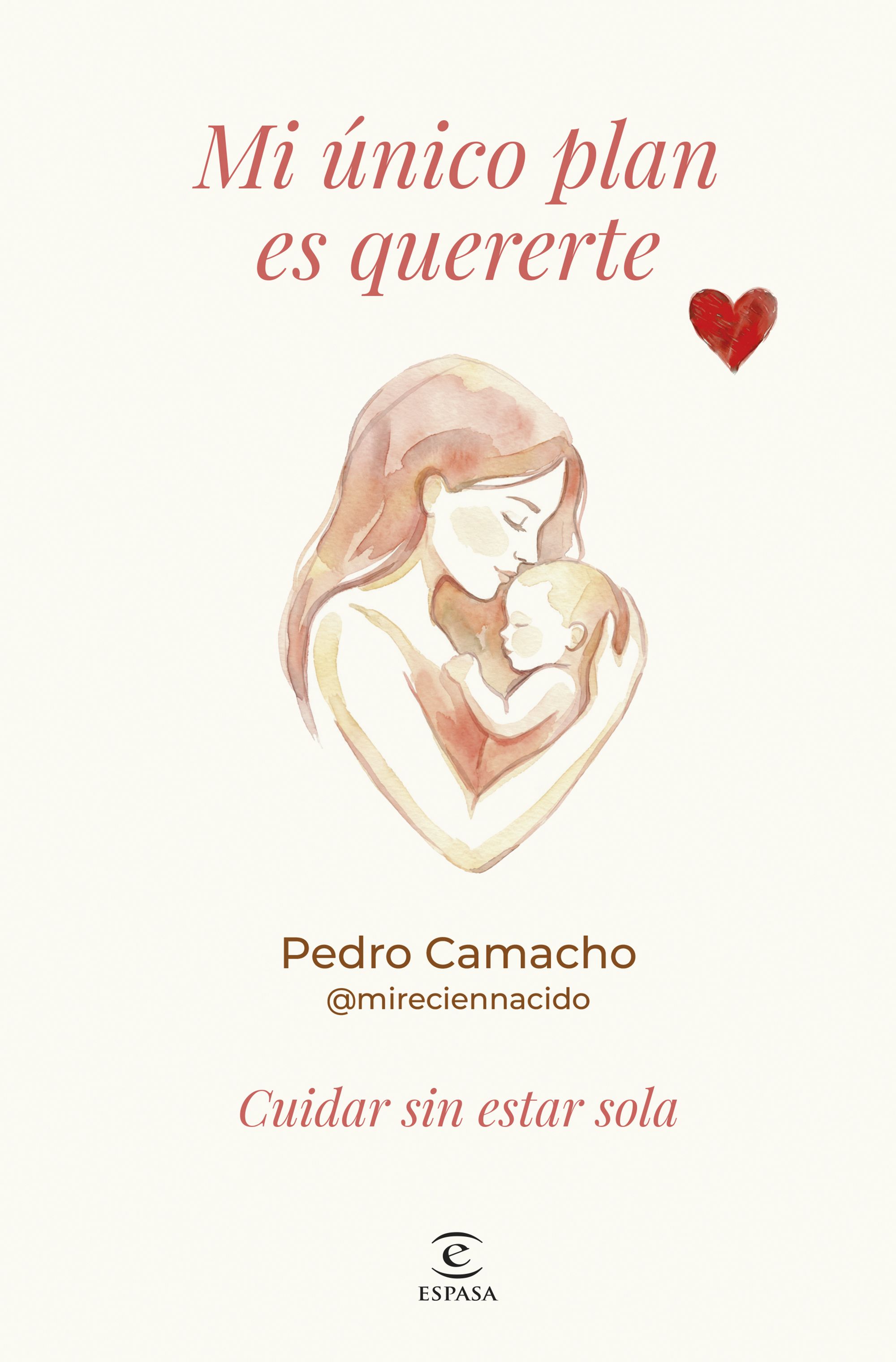 Mi �nico plan es quererte