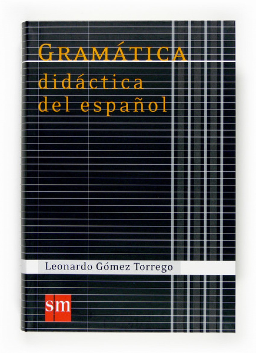 Gramática didáctica del español 07 - Gómez Torrego, Leonardo