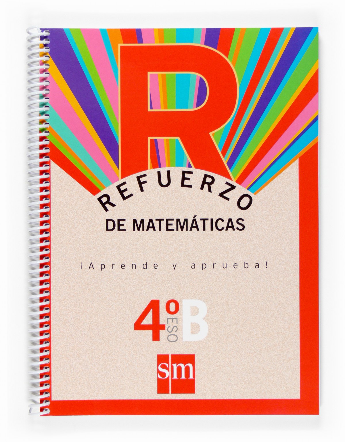 Refuerzo de matemáticas. ¡Aprende y aprueba! Opción B 4ºESO - de los Santos, Mª Isabel/Martínez, Rafael Ángel