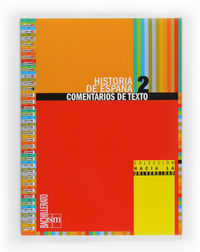 HISTORIA DE ESPA�A: COMENTARIOS DE TEXTO. 2 BACHILLERATO