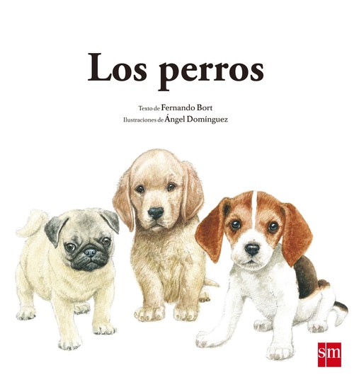 Los perros - Bort, Fernando/Domínguez, Ángel