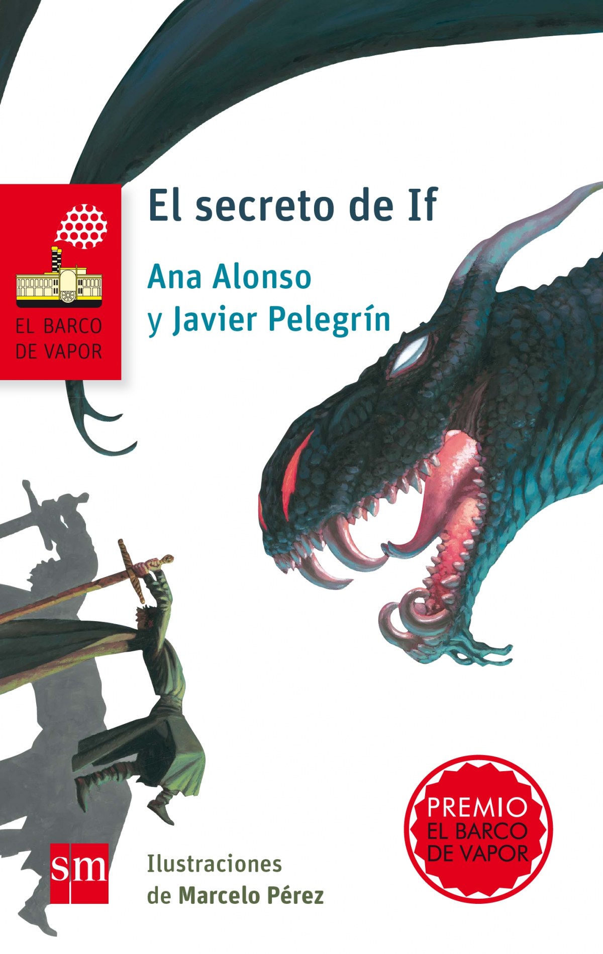 El secreto de If - Pelegrín, Javier/Alonso, Ana