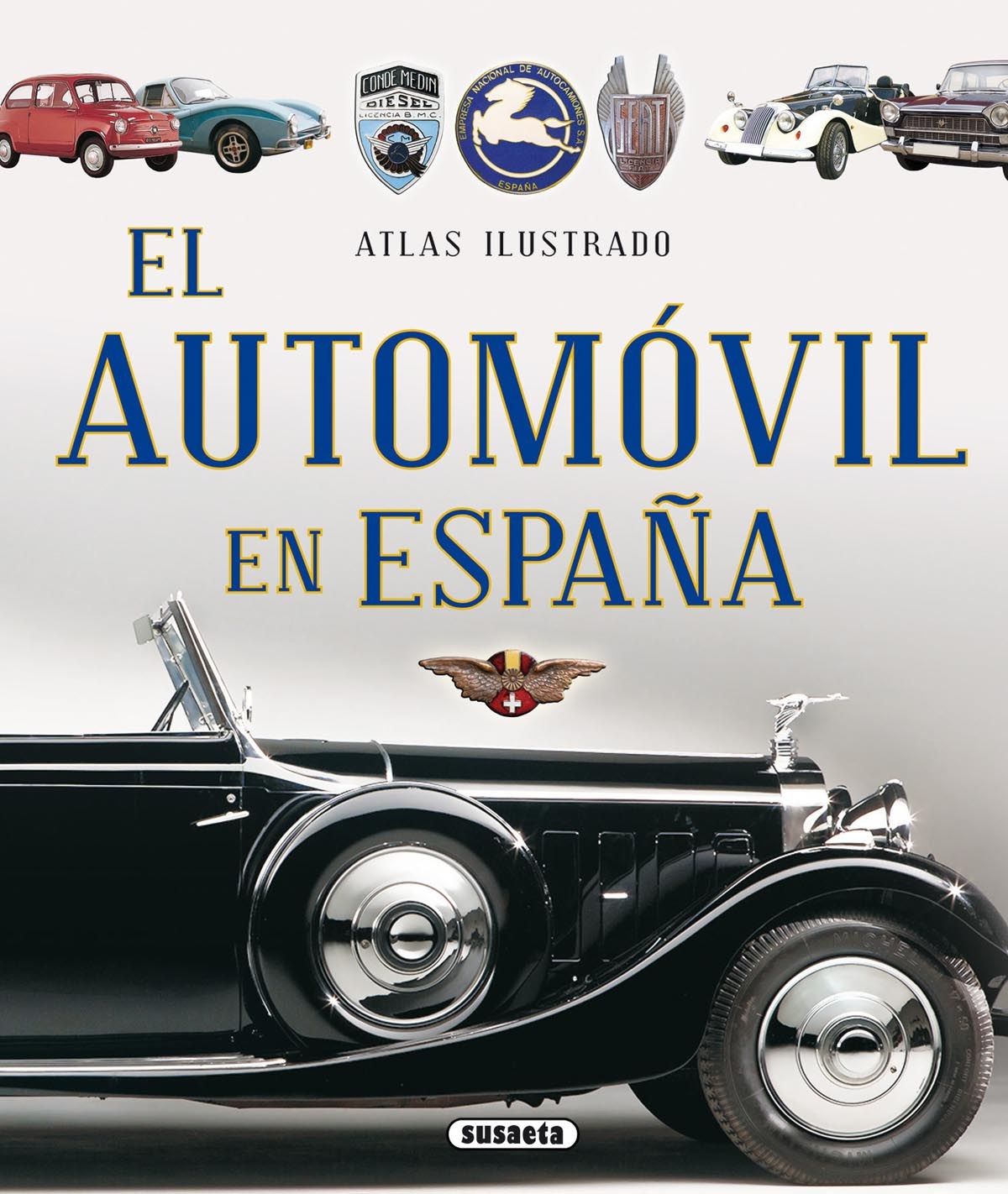 Atlas ilustrado el automóvil en España - Aa.Vv.