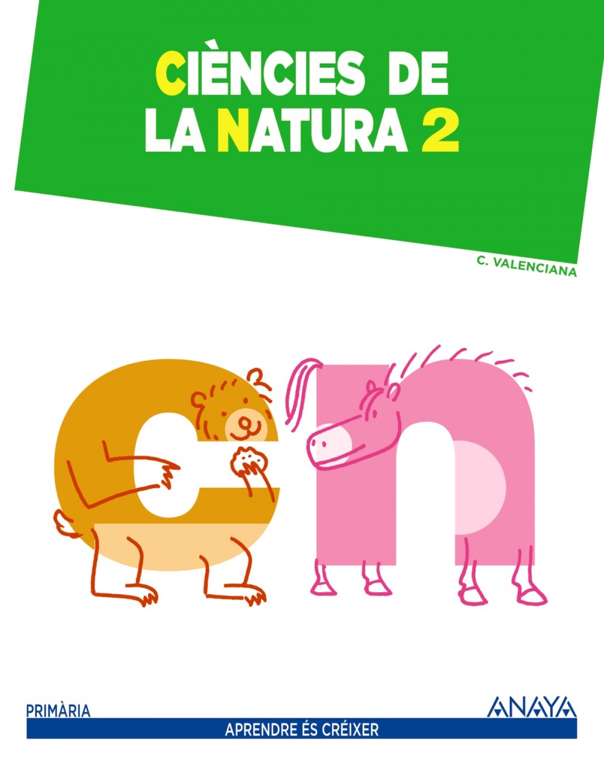 Ciències de la Natura 2. - Pérez Madorrán, Emma/Marsá Lafarge, Martina/Díaz Santos, Cristina/Ferri Sebastián, Trinidad/Hidalgo