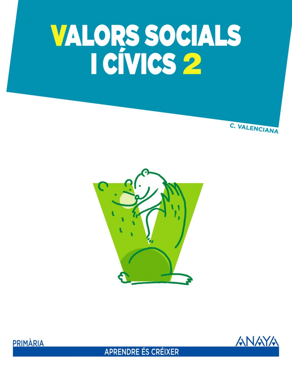 (val).(15).valors socials i civics 2n.prim - Pellicer Iborra, Carmen/Varela Dávila, Martín/Ojeda Gil, Francisco Javier
