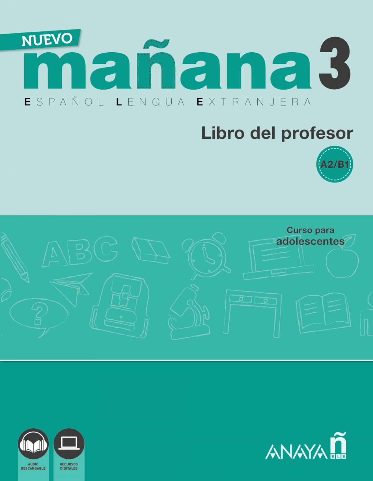 Nuevo mañana 3 a2-b1 libro del profesor - Bodas Ortega, Mila/De Pedro García, Sonia