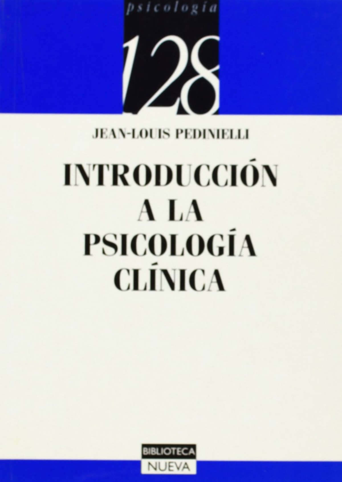 Introduccion a la psicologia clinica - Pedinielli, J,L,