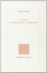 Musica literatura y semiosis - Alonso, Silvia