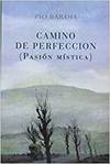 Camino de perfeccion (pasion mistica) - Baroja, Pio