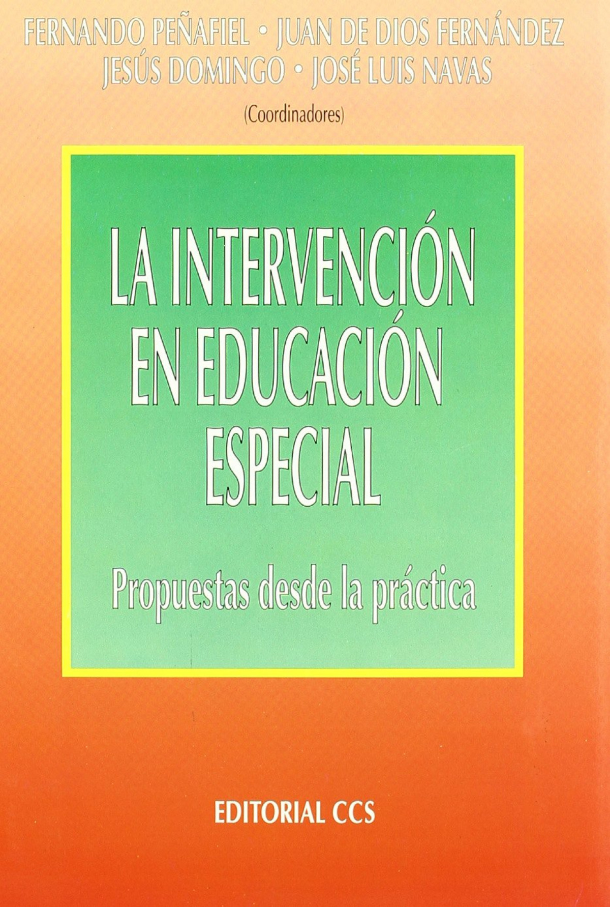 La intervenci�n en educaci�n especial: propuestas desde la p