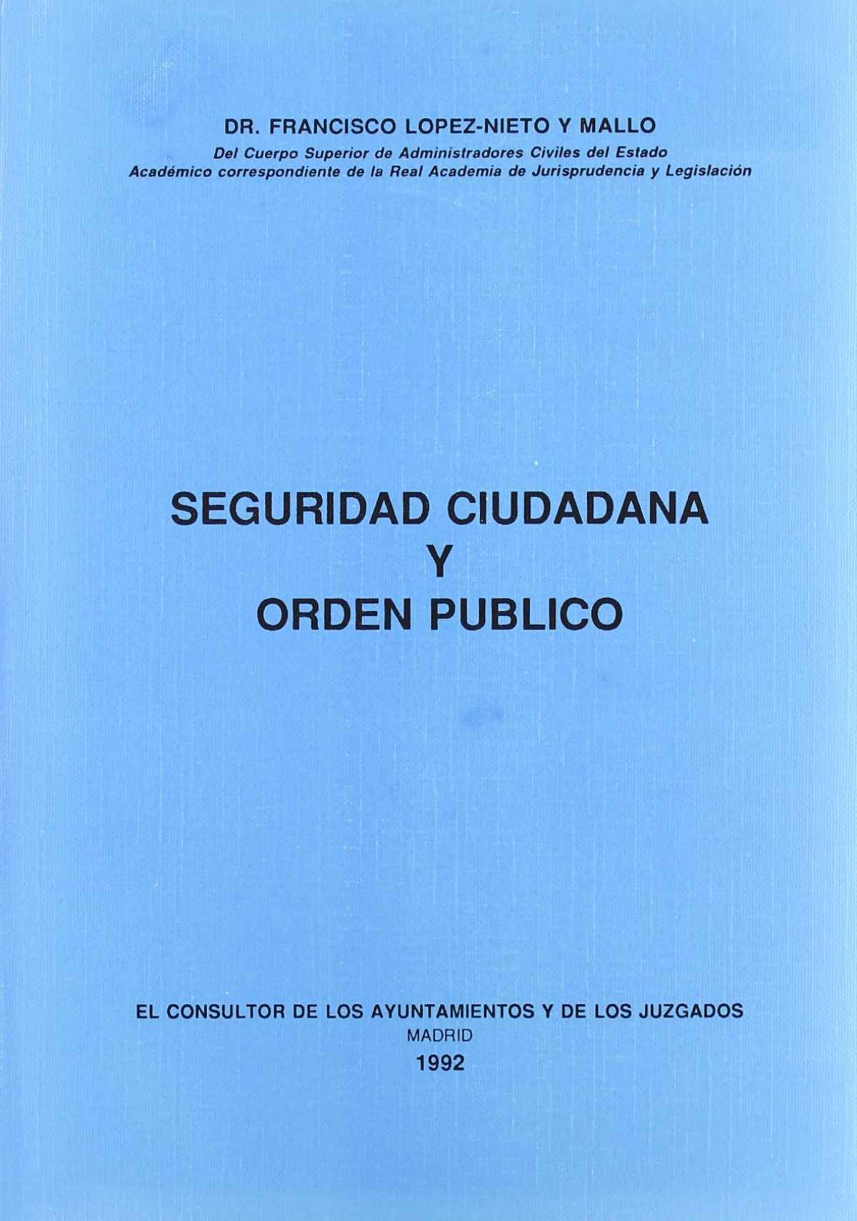 SEGURIDAD CIUDADANA Y ORDEN PUBLICO (1992)