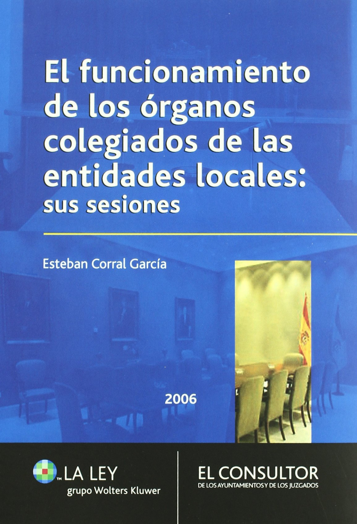 El Funcionamiento de los �rganos Colegiados