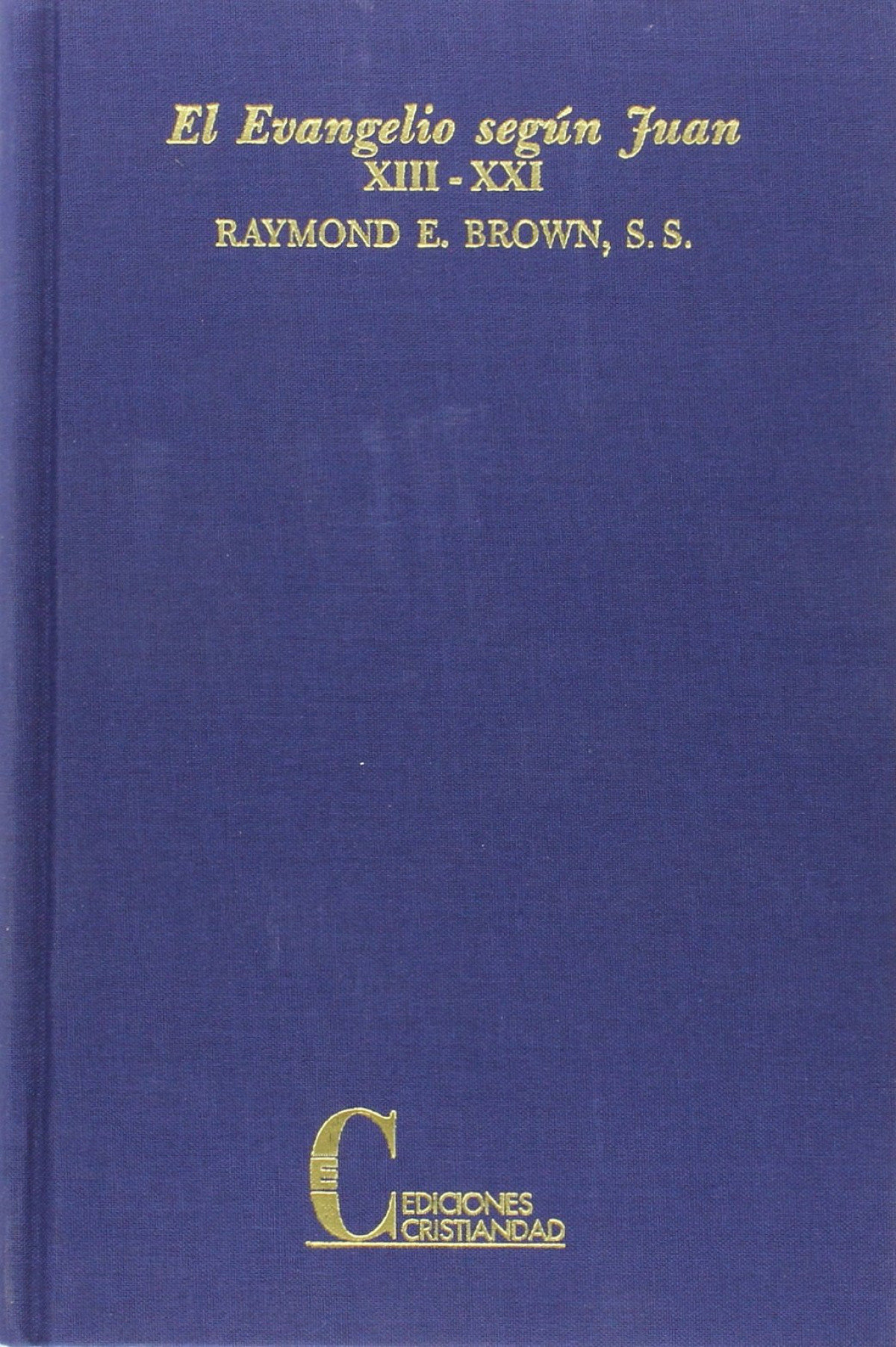 II.Evangelio según Juan XIII-XXI - Brown, Raymond