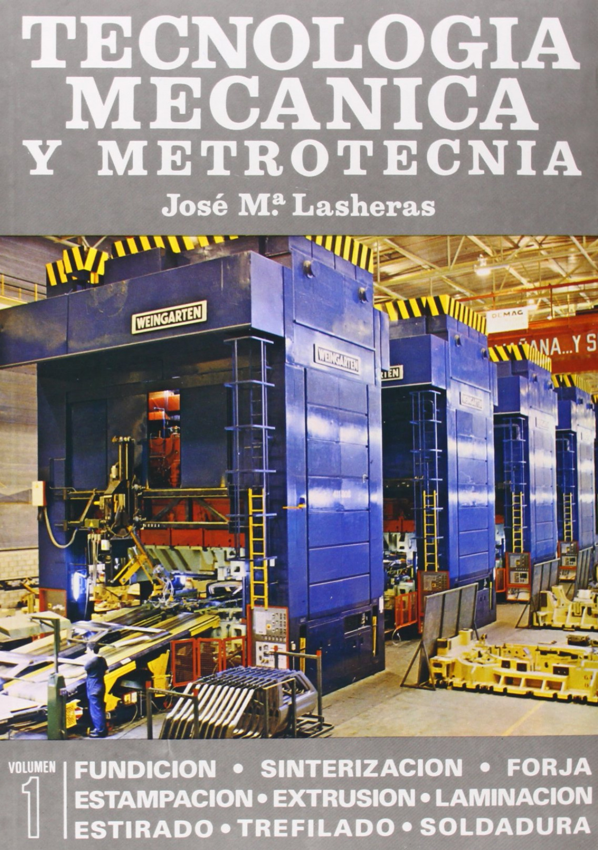 TECNOLOGIA MECANICA Y METROTECNICA VOLUMEN 1