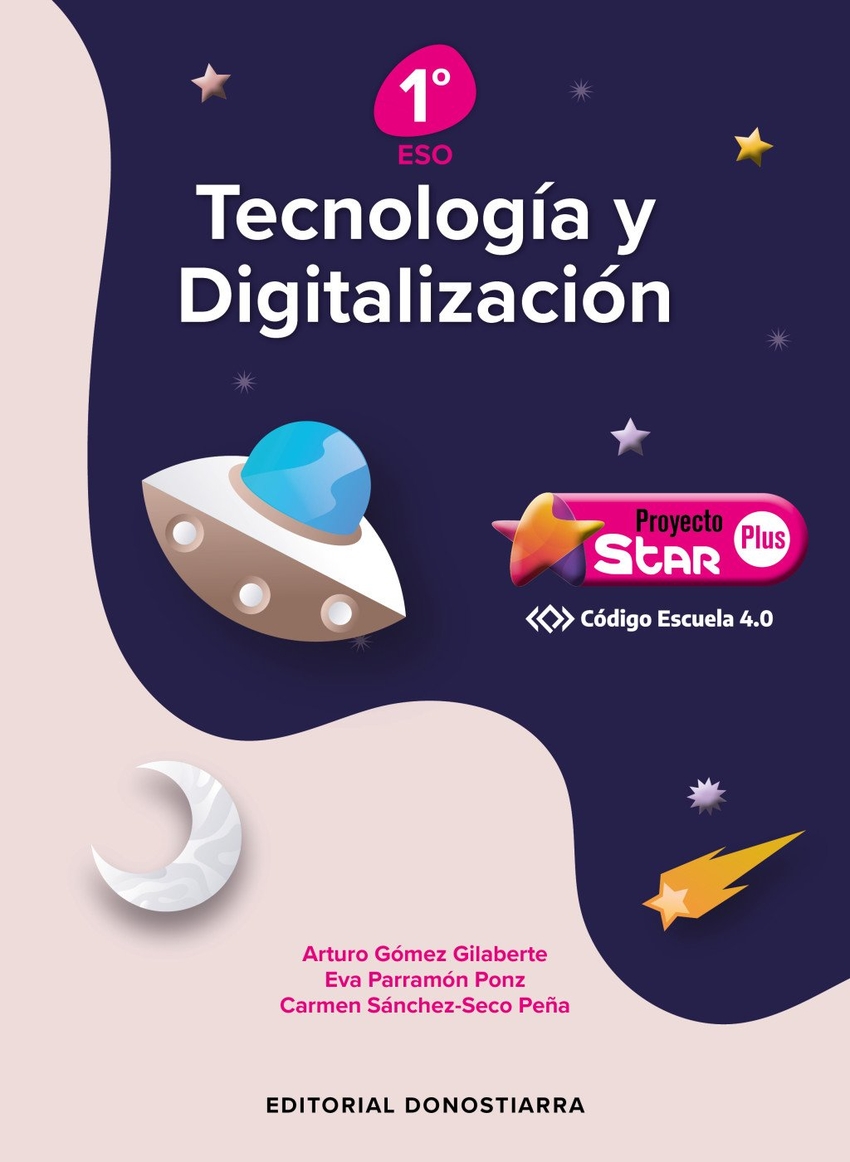 TECNOLOG�A Y DIGITALIZACI�N 1� ESO PROYECTO STAR PLUS - C�DIGO ESCUELA 4.0