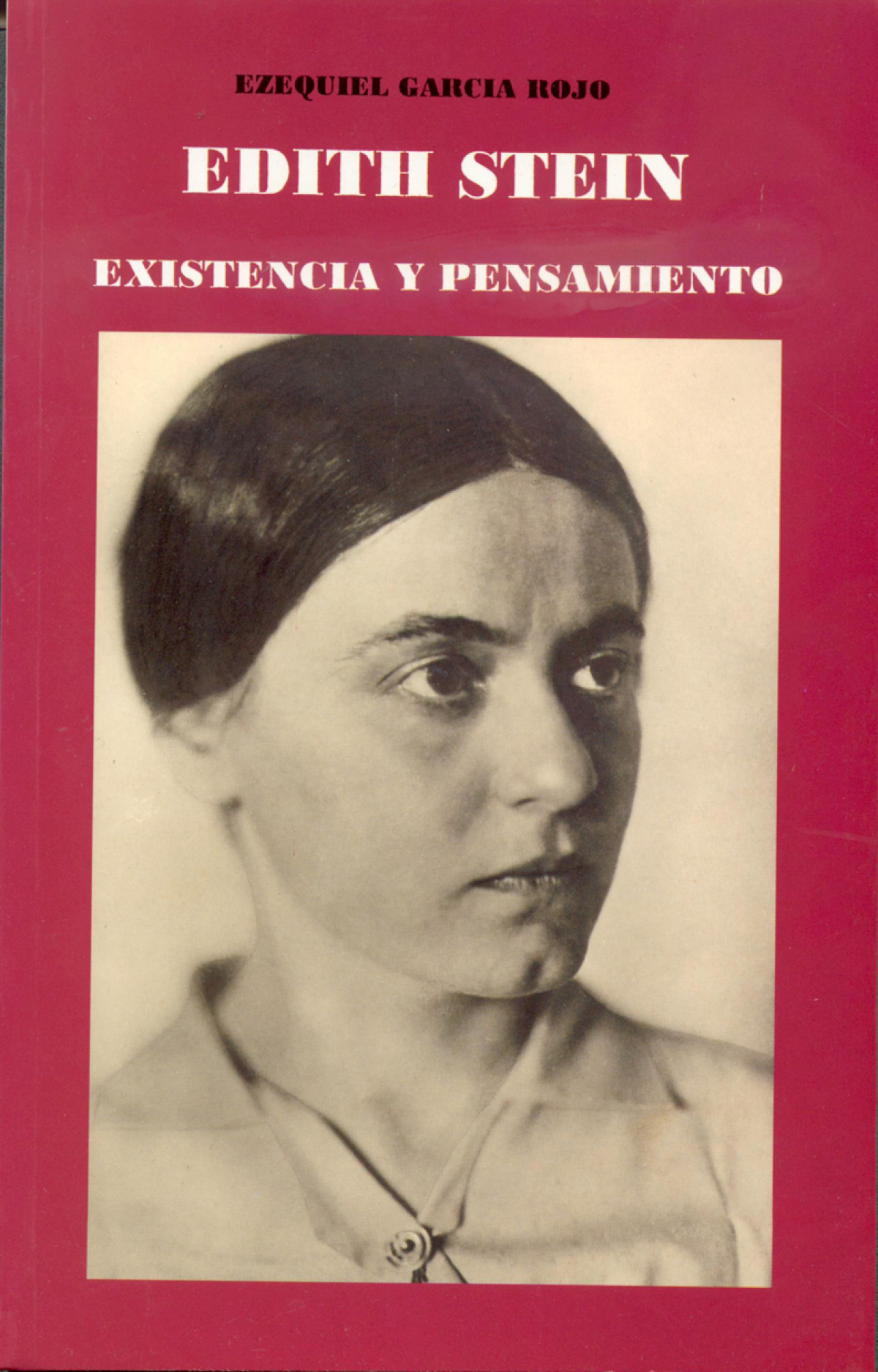 EDITH STEIN. EXISTENCIA Y PENSAMIENTO