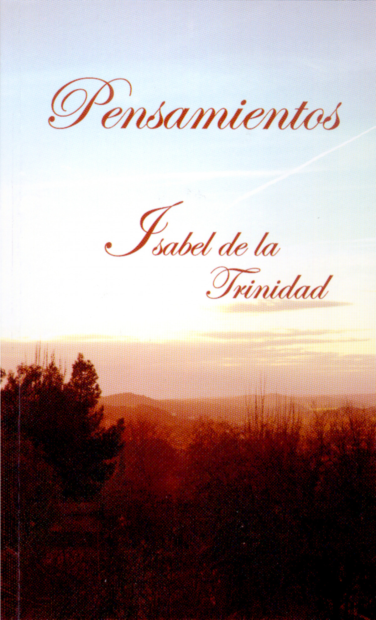 Pensamientos isabel de la trinidad - Isabel De La Trinidad