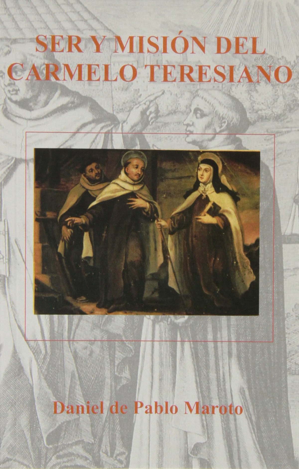 SER Y MISION DEL CARMELO TERESIANO