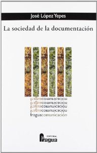Sociedad de la documentacion - Lopez, Jose