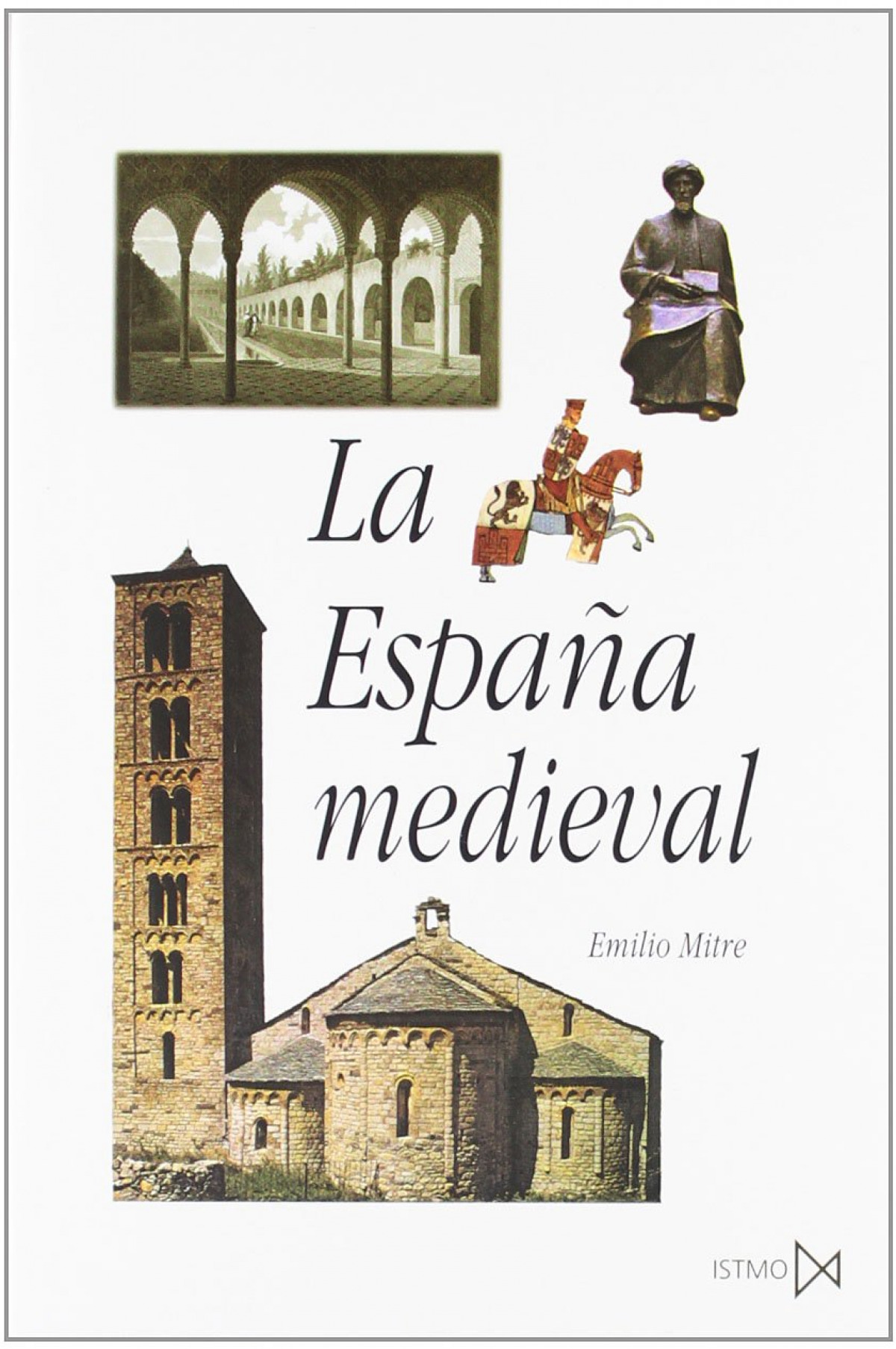 La Espa?a medieval - Mitre Fernandez, Emilio