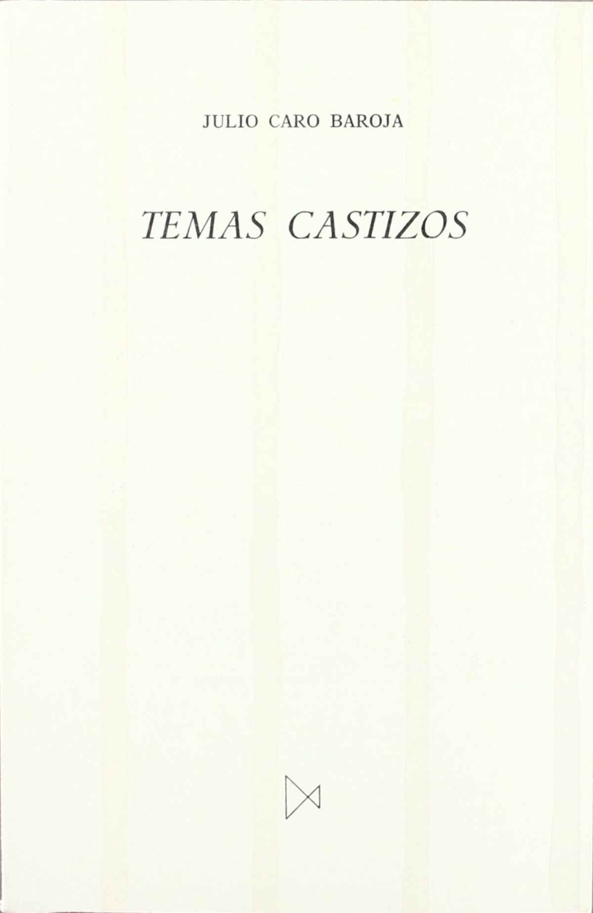 Temas castizos - Caro Baroja, Julio