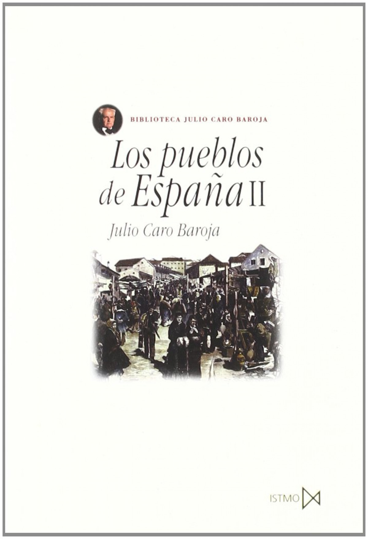 Los pueblos de España II - Caro Baroja, Julio