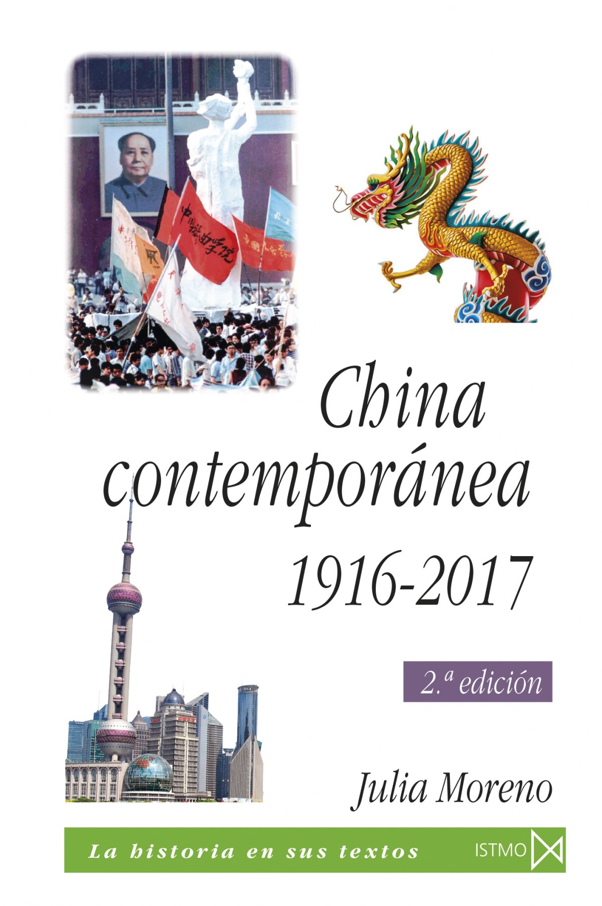 China contemporÁnea 1916-2017 - Moreno, Julia