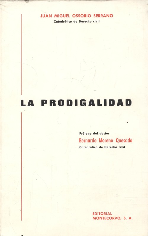 La prodigalidad - Ossorio Serrano, Juan Miguel