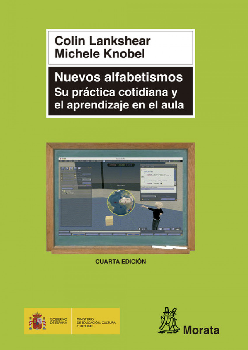 Nuevos alfabetismos. Su práctica cotidiana y el aprendizaje en el aula - Lankshear, Colin/Knobel, Michele
