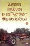 ELEMENTOS HIDRAULICOS EN LOS TRACTORES Y MAQUINAS AGRICOLAS