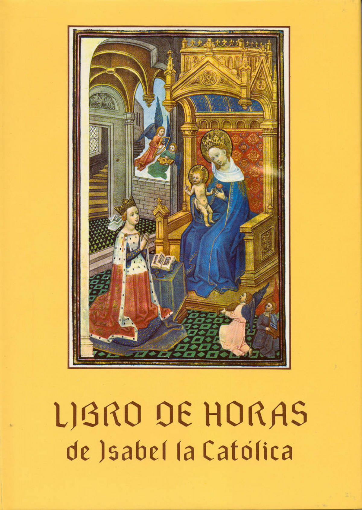 LIBRO DE HORAS DE ISABEL LA CATOLICA