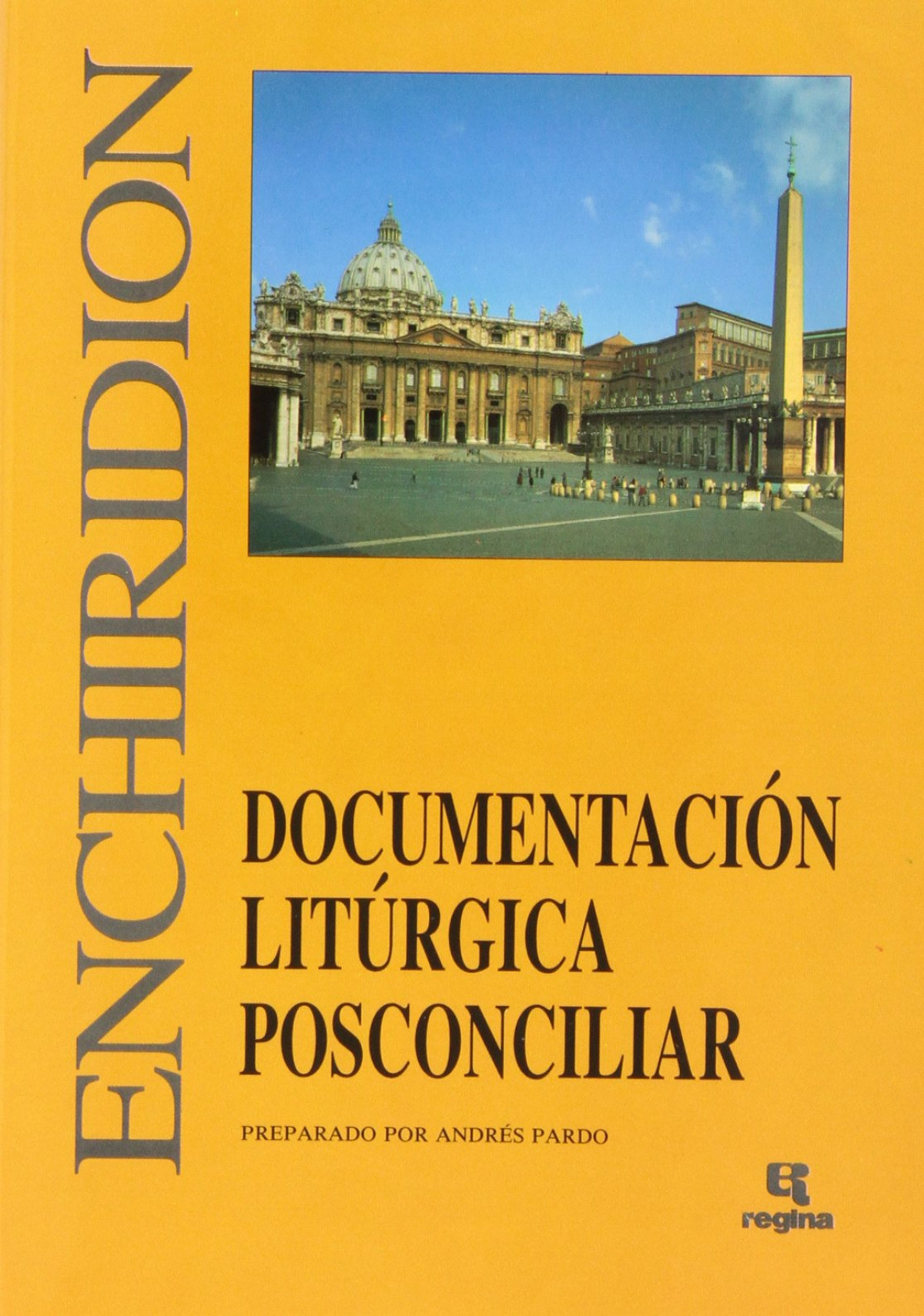 Documentacion liturgica posconciliar - Pardo, Andres                                     Editorial Regina