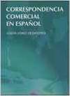 CORRESPONDENCIA COMERCIAL EN ESPA�OL