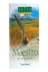 PARA CONOCER AL MAESTRO EN SUS PARABOLAS