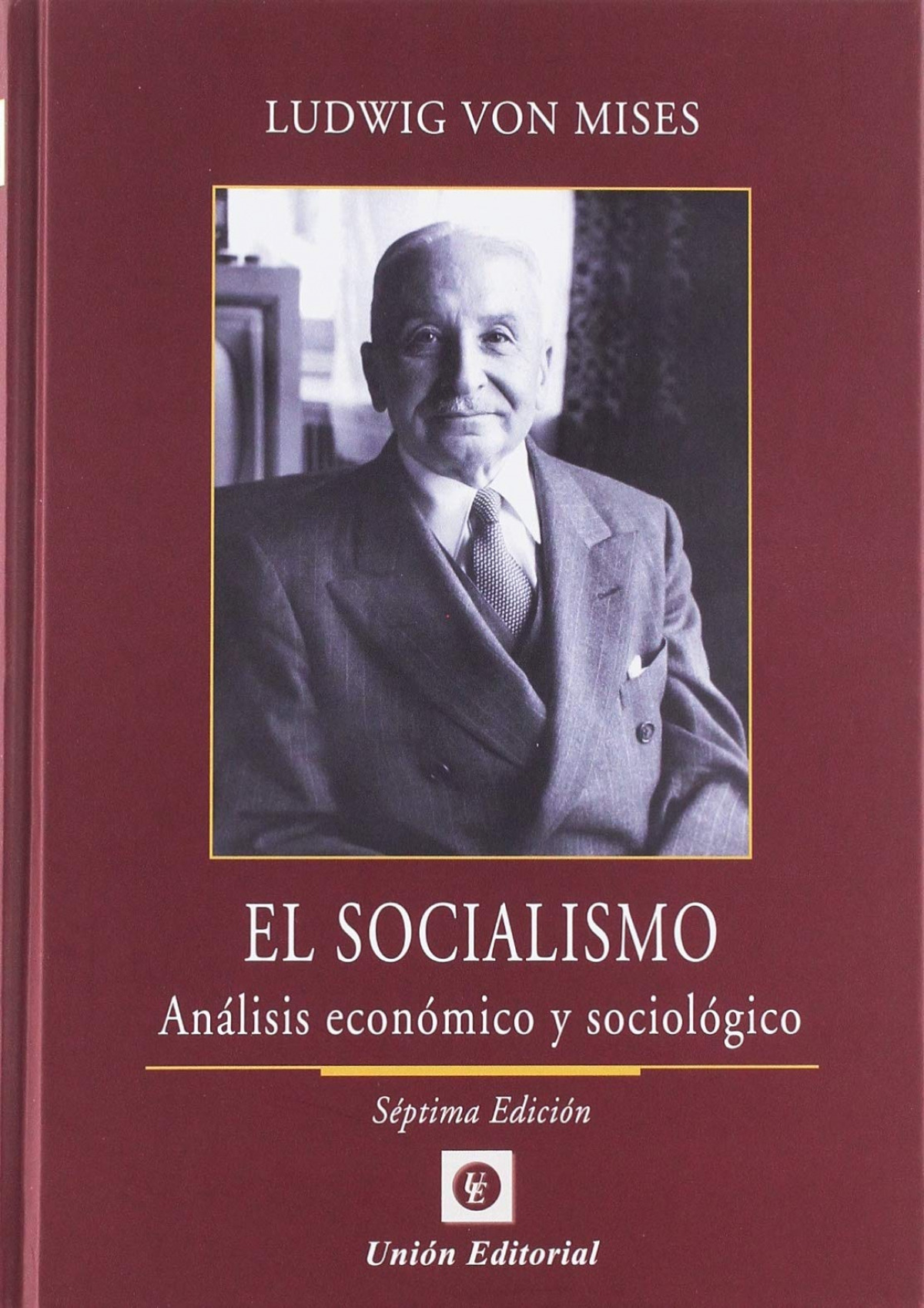 EL SOCIALISMO Análisis económico y sociológico - Von Mises, Ludwig