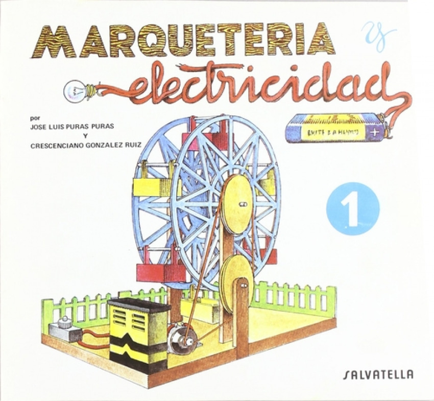 Marquetería y electricidad - Puras, Jose Luis/Gonzalez Ruiz, C