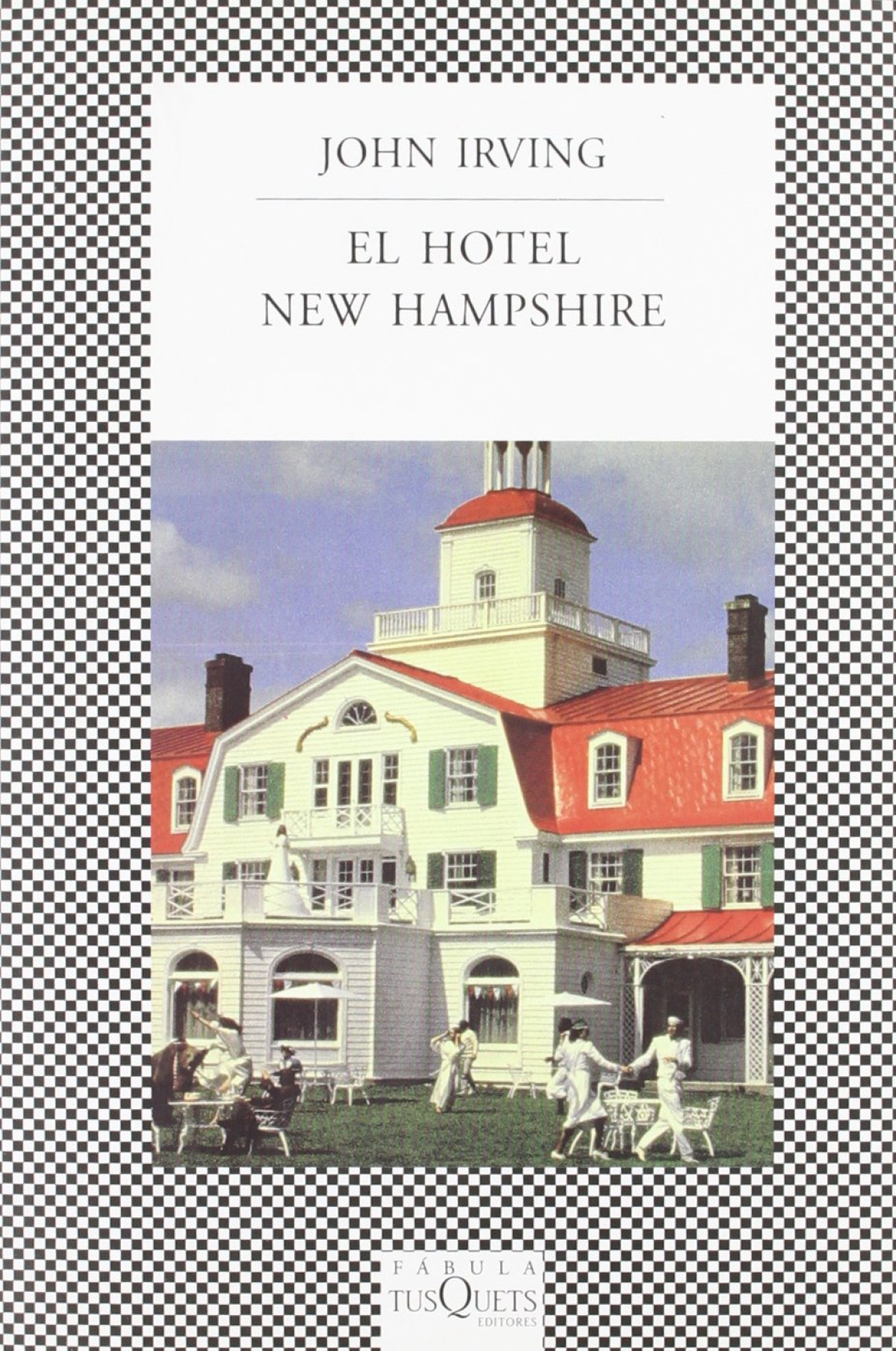 El Hotel New Hampshire - Irving, John