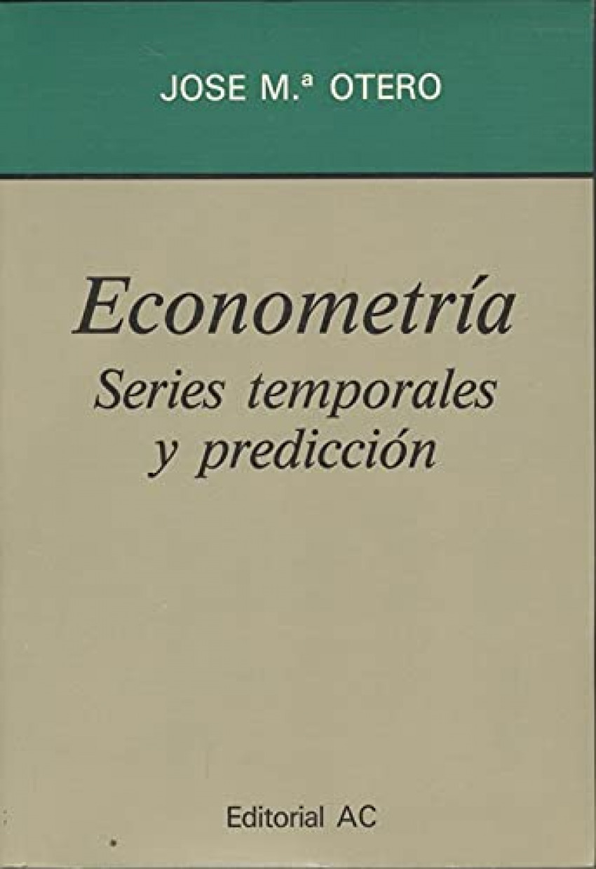 ECONOMETRIA SERIES TEMPORALES Y PREDICCION