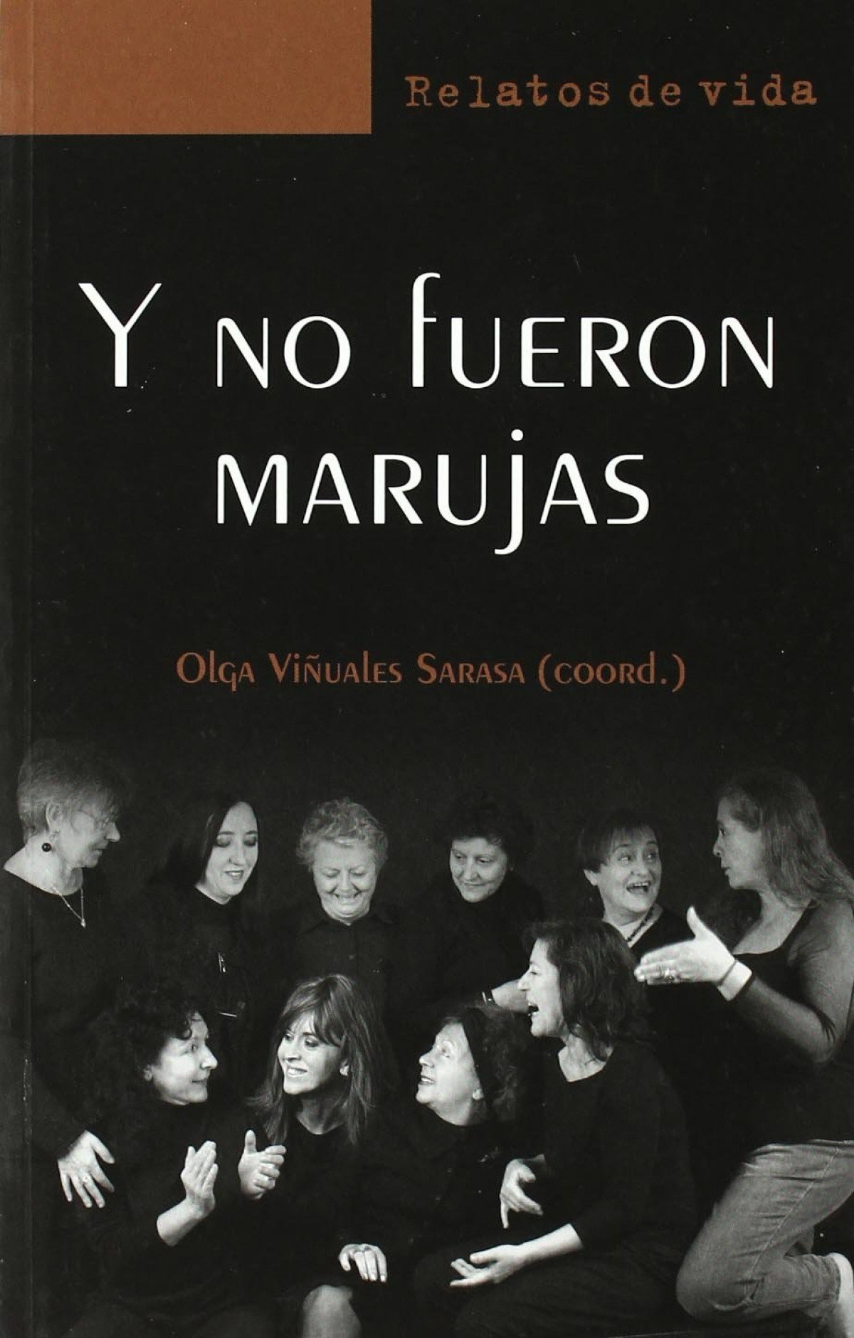 Y NO FUERON MARUJAS - Olga Viñuales (coord) - Viñuales, Olga