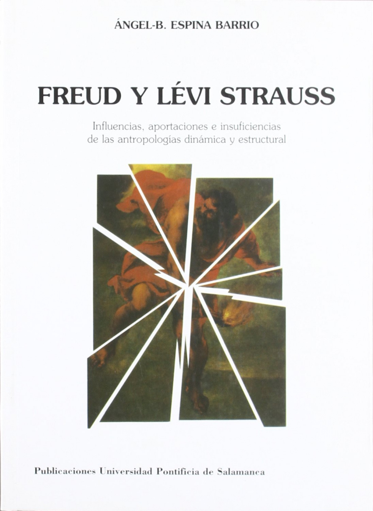 Freud y levi-strauss - Espina Barrio, Angel-b.
