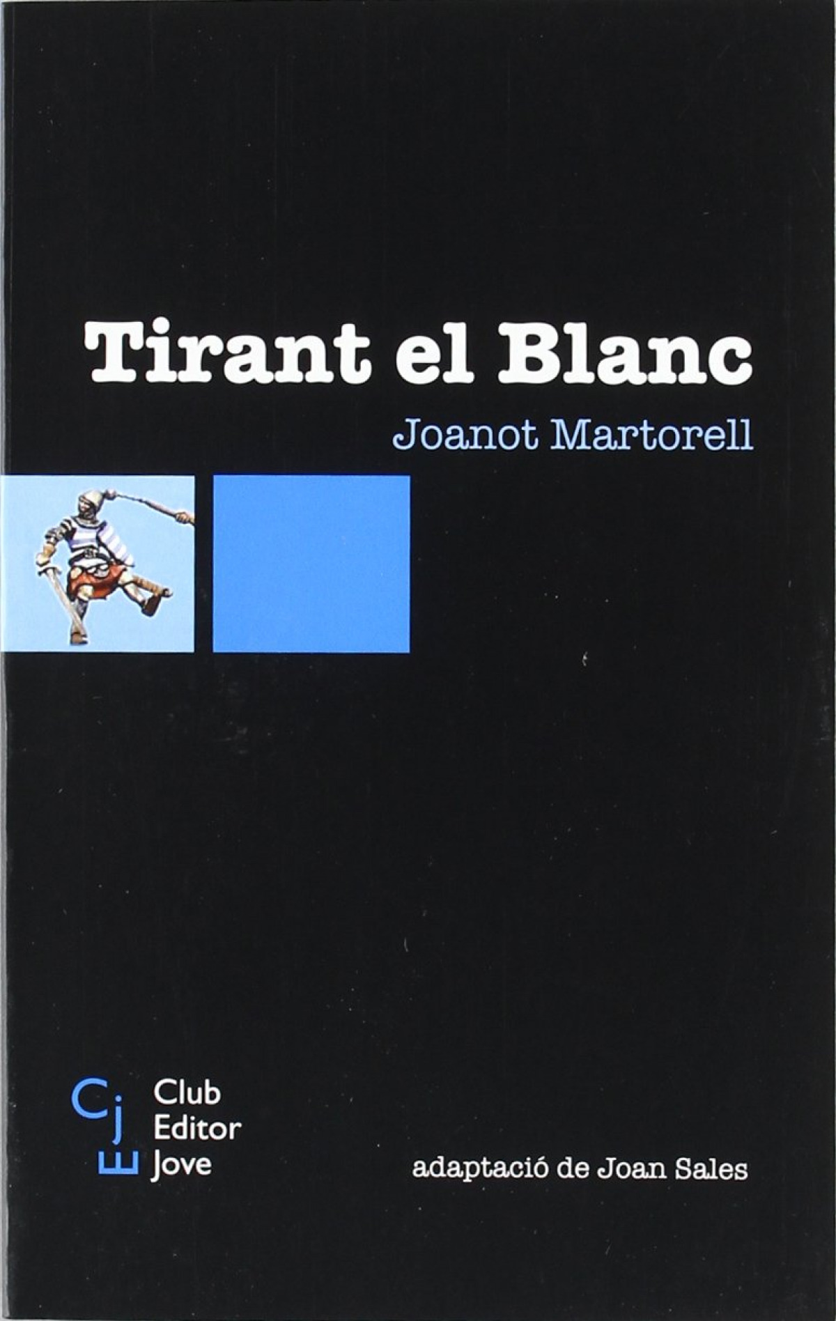 Tirant el Blanc - Martorell, Joanot