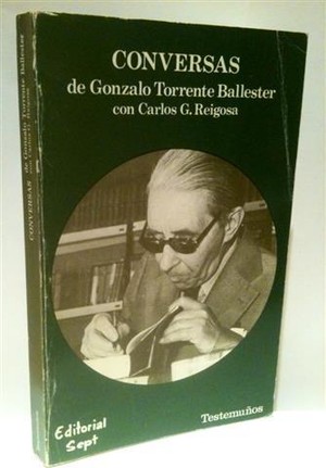 (G).Conversas de Gonzalo Torrente Ballester con Carlos R. Reigosa
