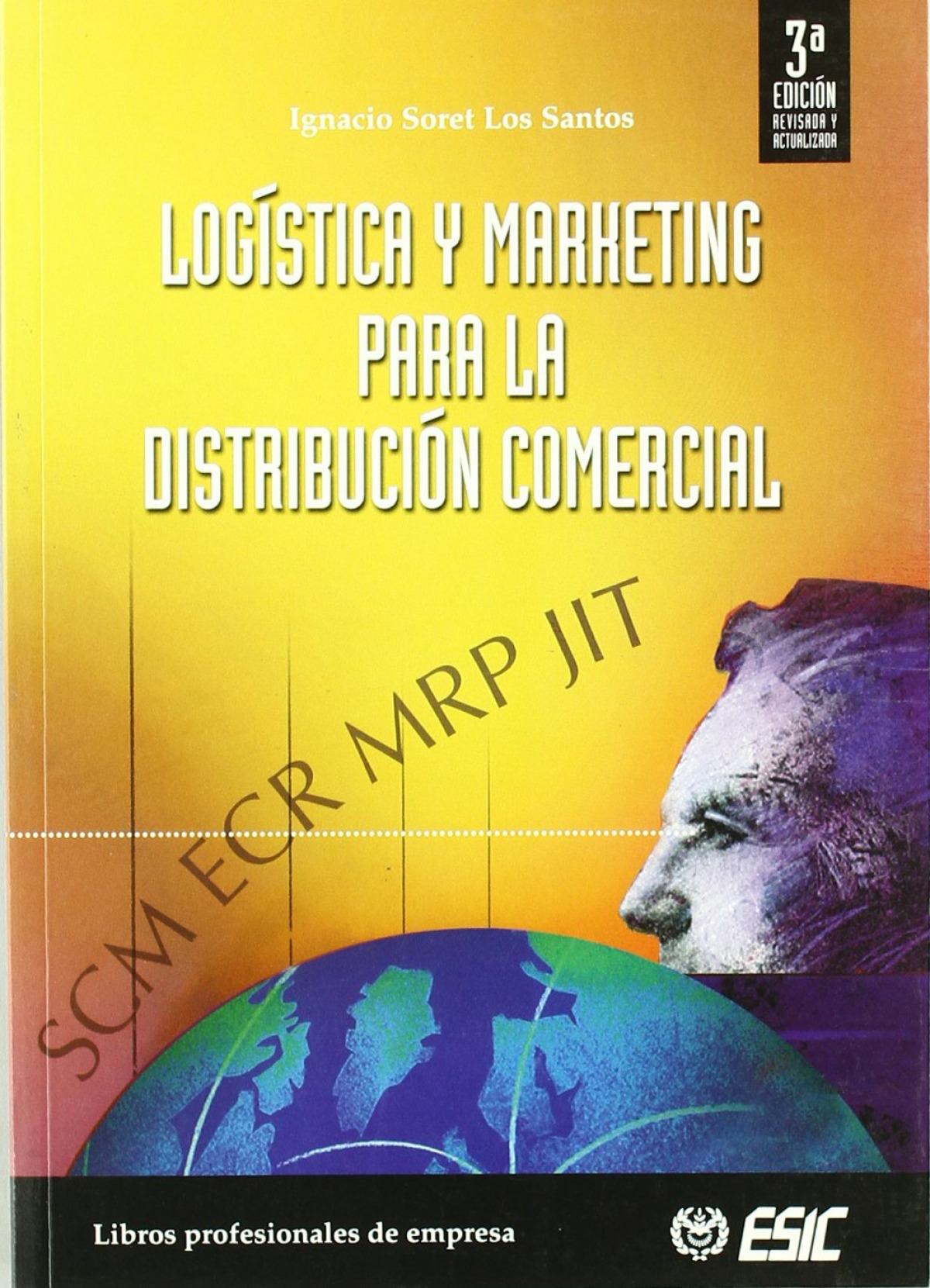 Logística y marketing para la distribución comercial - Soret los Santos,Ignacio