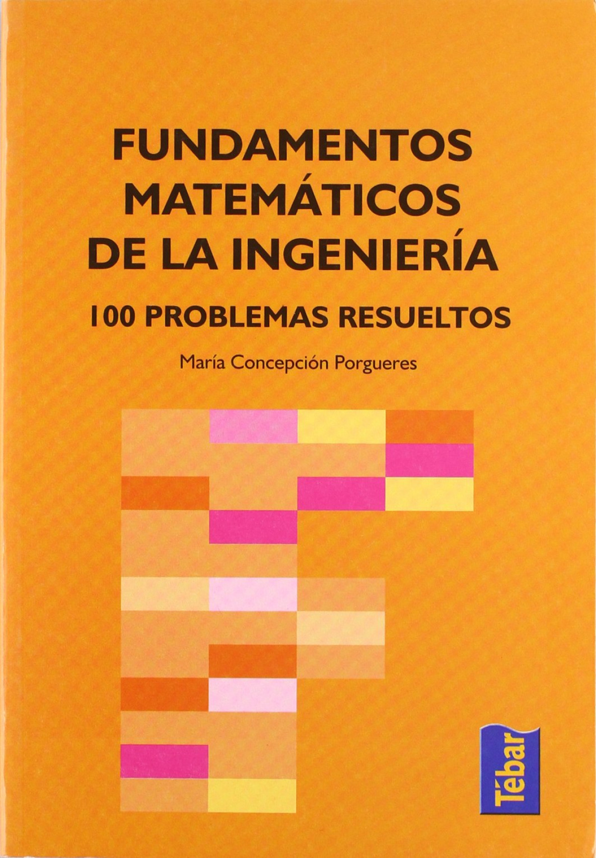 Fundamentos matemÁticos de la ingenierÍa - Marín, María Concepción