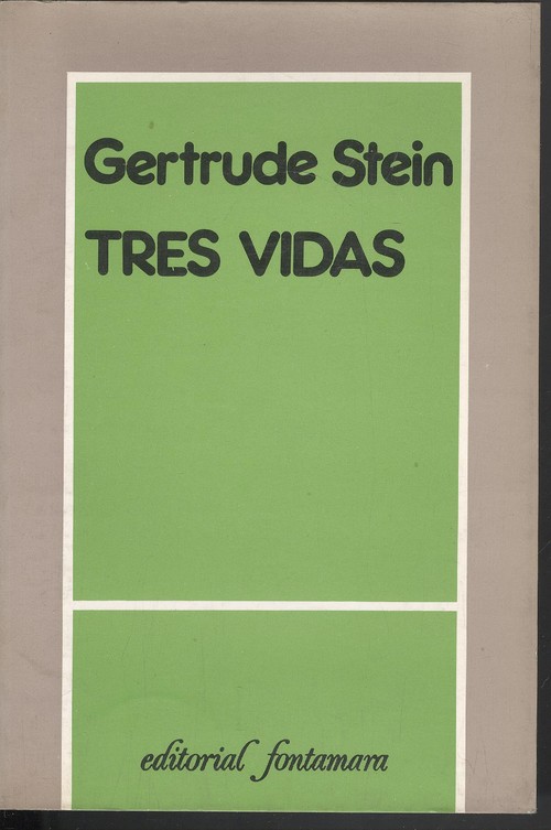 Tres vidas - Stein, Gertrude