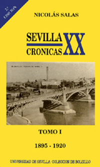 Sevilla:cronicas del siglo xx - Salas,N.