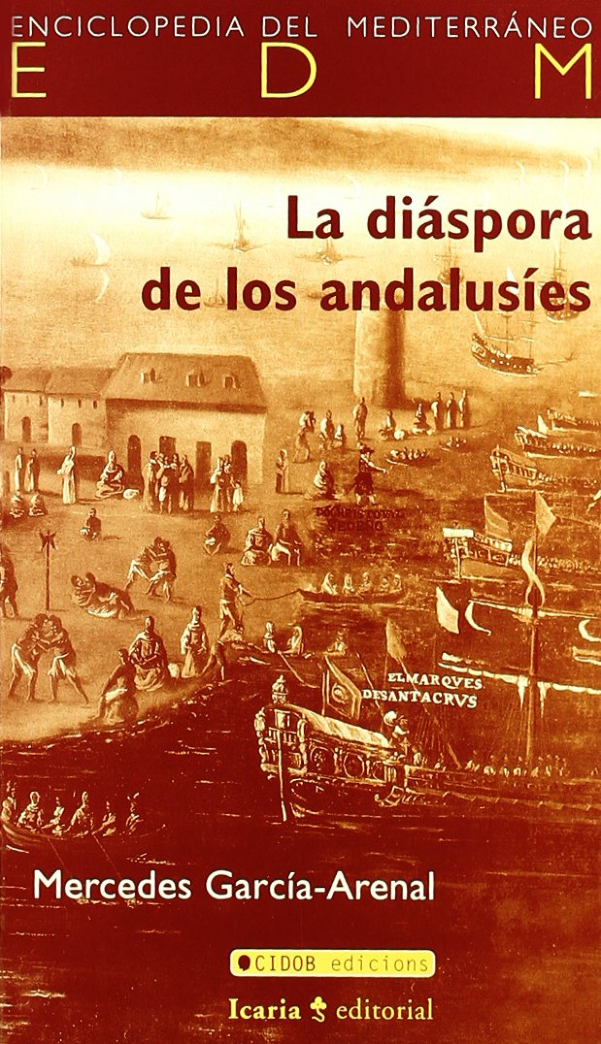 La diáspora de los andalusíes - Mercedes García-Arenal