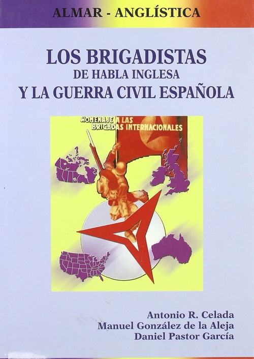 Los brigadistas de habla inglesa y la guerra civil espa�ola